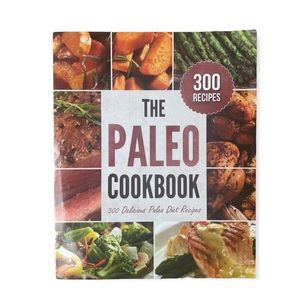 The Paleo Cookbook, 300 Recipes